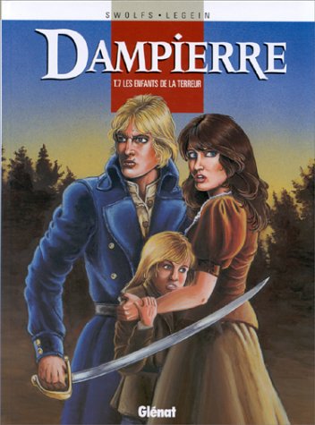 Dampierre, Tome 7 : Les Enfants De La Terreur (vécu)