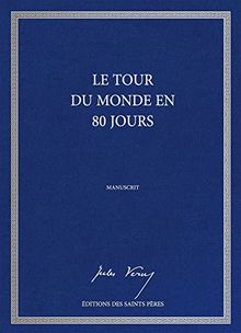 Le tour du monde en 80 jours, le manuscrit (Relié)