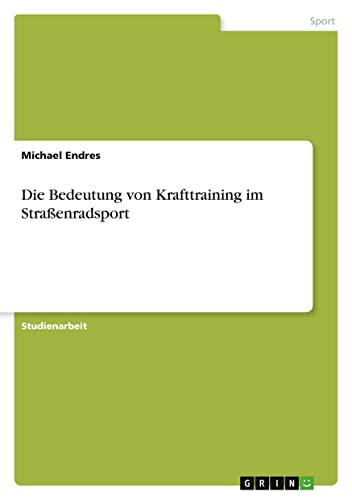 Die Bedeutung von Krafttraining im Straßenradsport