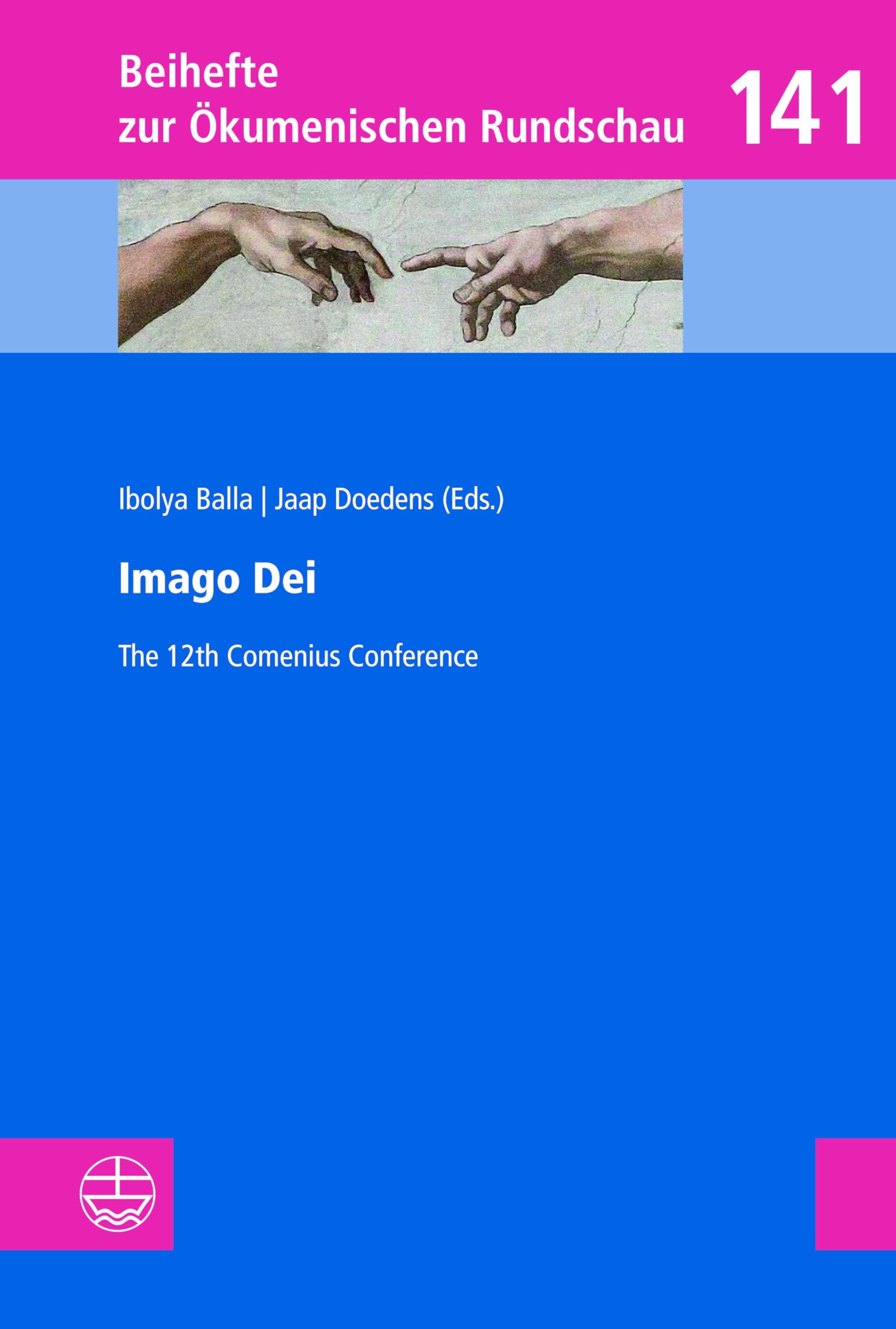 Imago Dei: The 12th Comenius Conference (Beihefte zur Ökumenischen Rundschau (BÖR))