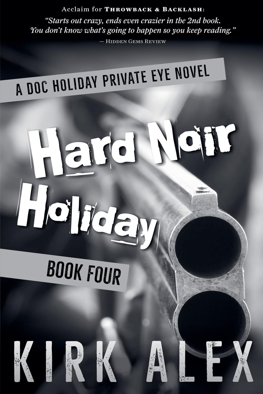 Hard Noir Holiday (Edgar Doc Holiday Private Eye Series, Band 4)