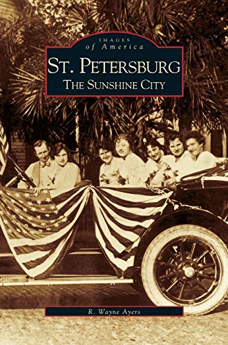 St. Petersburg: : The Sunshine City