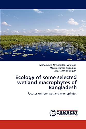 Ecology of some selected wetland macrophytes of Bangladesh: Focuses on four wetland macrophytes