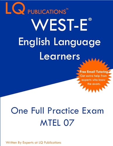 WEST-E English Language Learners: One Full Practice Exam - Free Online Tutoring - Updated Exam Questions