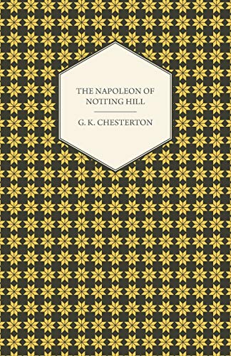 The Napoleon of Notting Hill