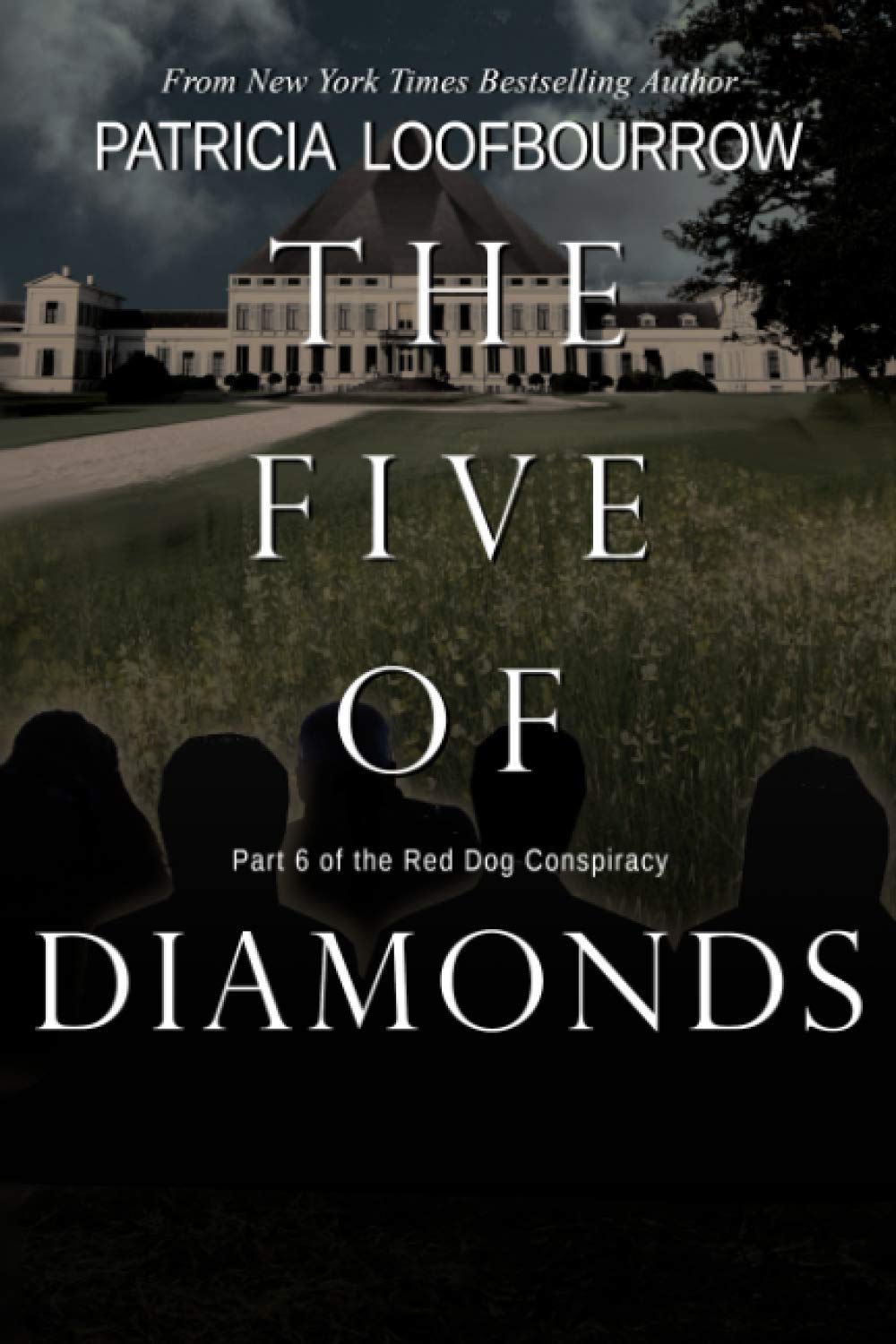 The Five of Diamonds: Part 6 of the Red Dog Conspiracy
