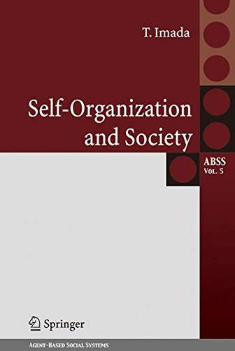 Self-Organization and Society (Agent-Based Social Systems)