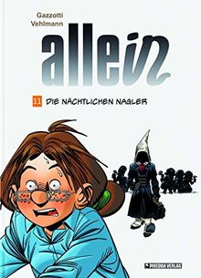 Allein Band 11: Die nächtlichen Nagler