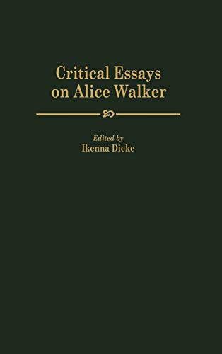 Critical Essays on Alice Walker (Contributions in Afro-american & African Studies)