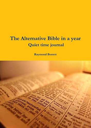 The Alternative Bible In A Year Quiet Time Journal