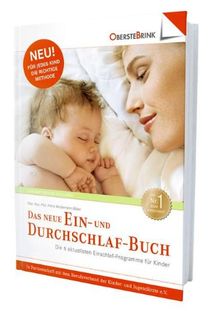 Das neue Ein- und Durchschlafbuch. Endlich ruhige Nächte für Eltern und Kind