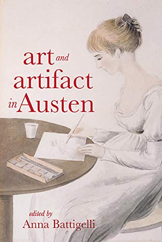 Art and Artifact in Austen (Victorian Literature and Culture Series)