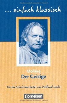 einfach klassisch: Der Geizige: Empfohlen für das 9./10. Schuljahr. Schülerheft