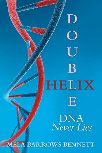 Double Helix: DNA Never Lies