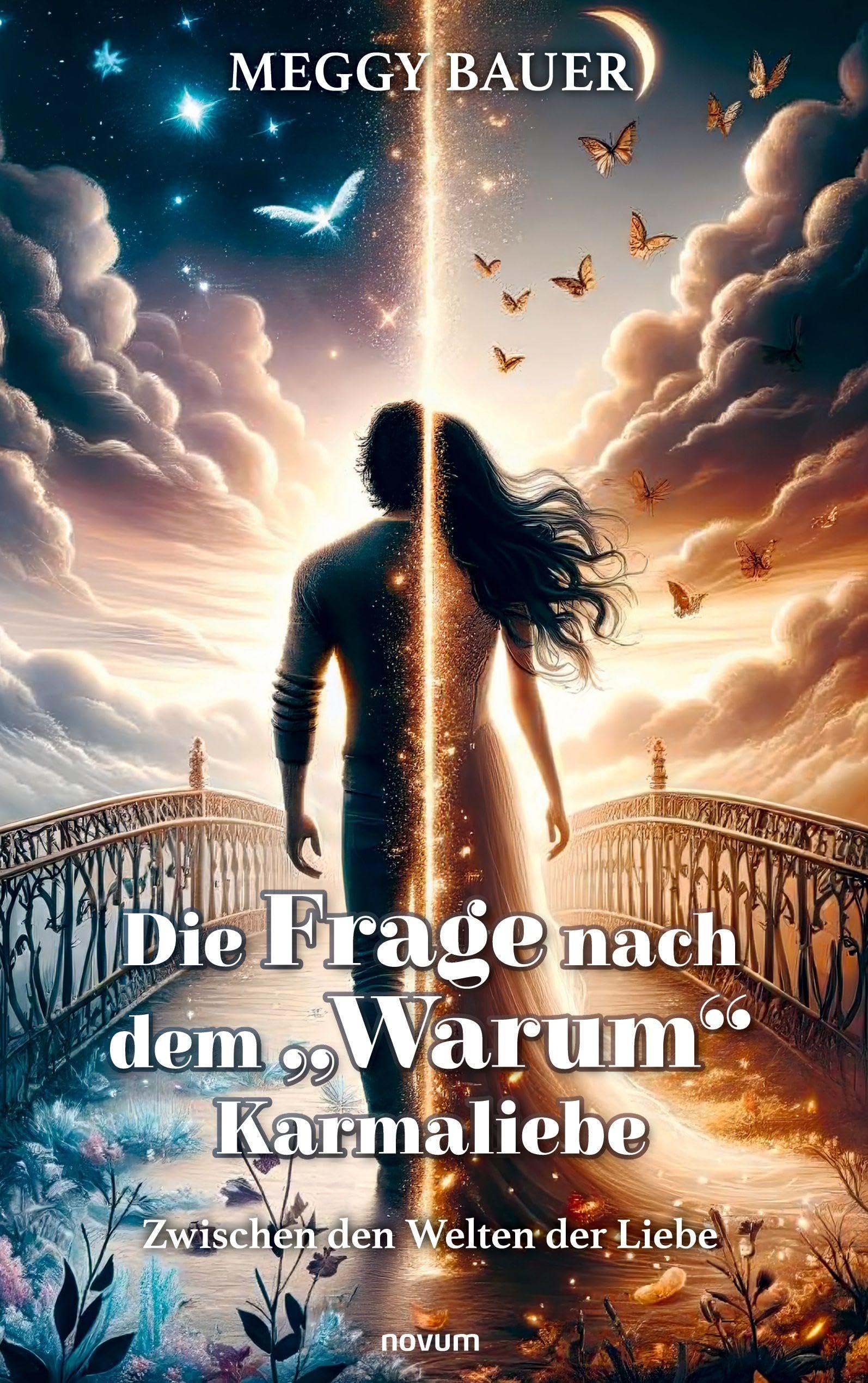 Die Frage nach dem „Warum“ Karmaliebe: Zwischen den Welten der Liebe
