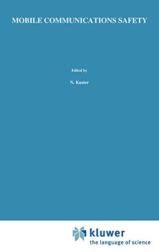 Mobile Communications Safety (Telecommunications Technology & Applications Series)