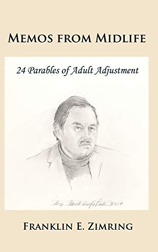 Memos from Midlife: 24 Parables of Adult Adjustment