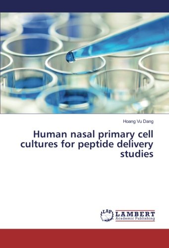 Human nasal primary cell cultures for peptide delivery studies