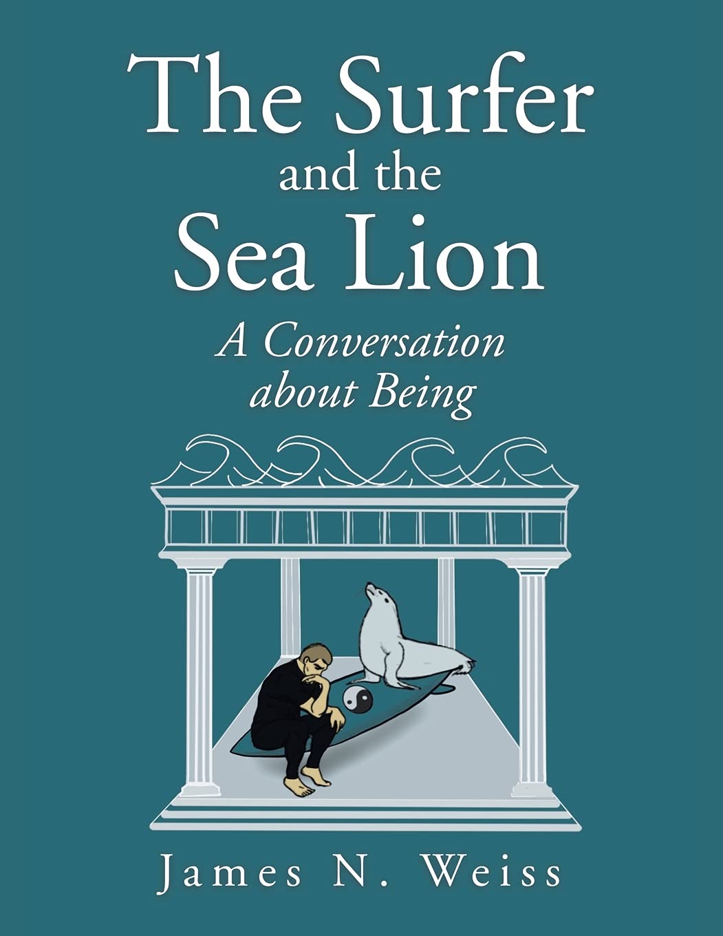 The Surfer and the Sea Lion: A Conversation About Being