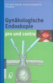 Gynäkologische Endoskopie pro und kontra