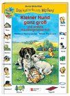 Kleiner Hund ganz groß und andere Haustiergeschichten