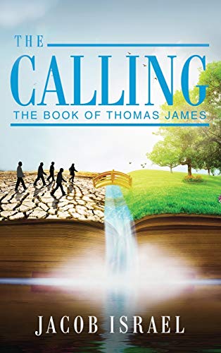 The Calling: The Book Of Thomas James