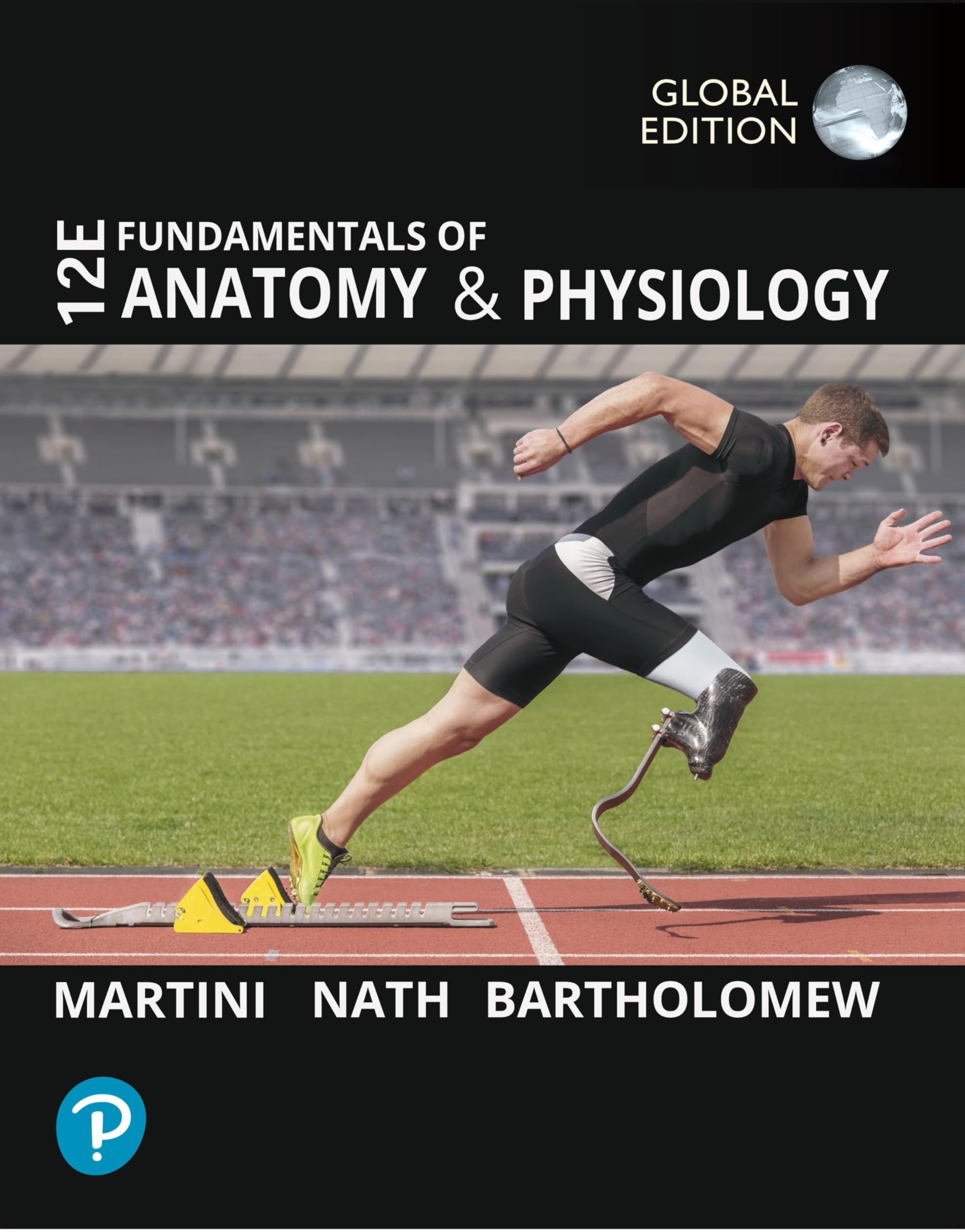 Martini, Frederic H. Fundamentals Of Anatomy And Physiology, Global Edition
