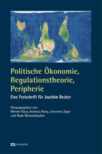Politische Ökonomie, Regulationstheorie, Peripherie - Neuware