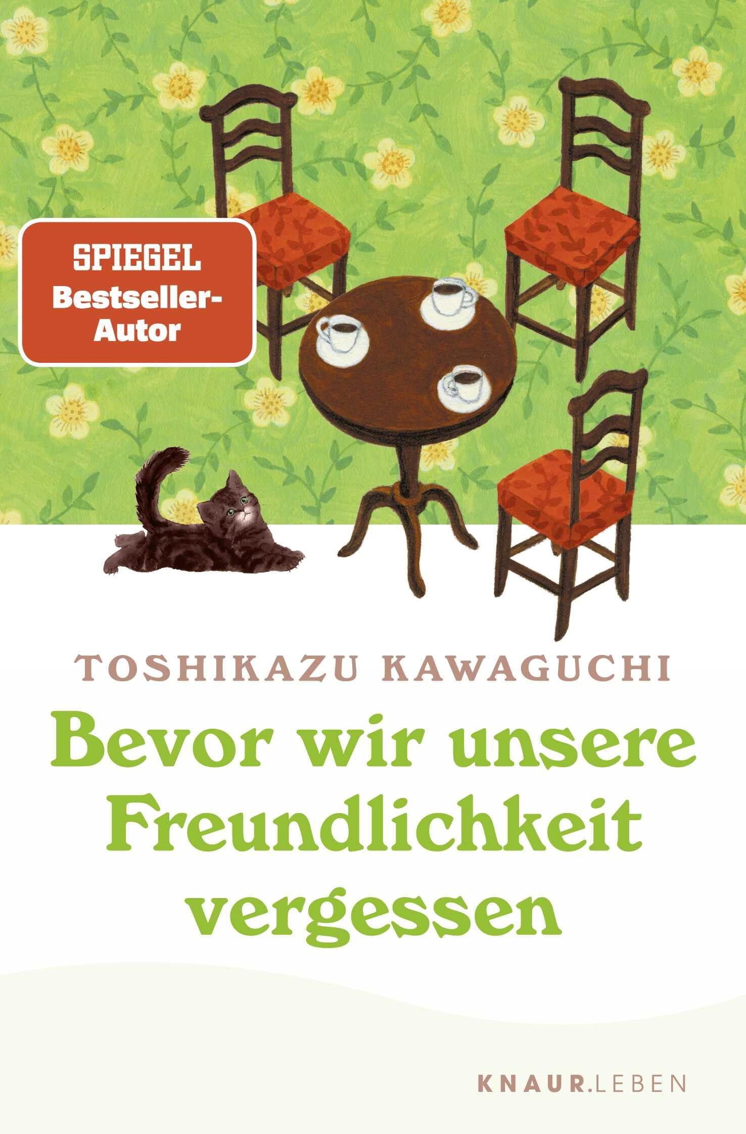Bevor wir unsere Freundlichkeit vergessen: Vom Bestseller-Autor von Bevor der Kaffee kalt wird (Das magische Café)