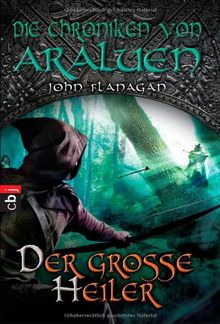 Die Chroniken von Araluen - Der große Heiler: Band 9