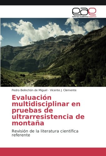 Evaluación multidisciplinar en pruebas de ultrarresistencia de montaña: Revisión de la literatura científica referente