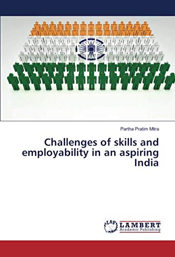 Challenges of skills and employability in an aspiring India