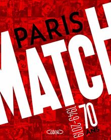 Paris Match 70 Ans 1949 2019 Von Collectif