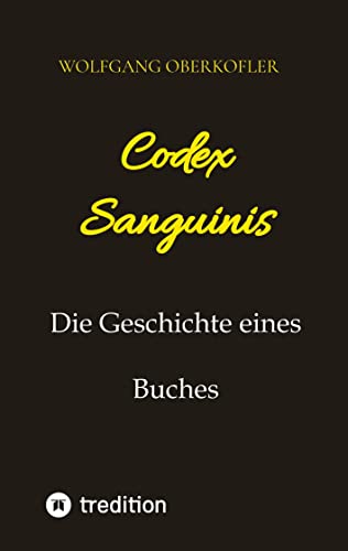 Codex Sanguinis - Wolfgang Oberkofler Kartoniert (TB)