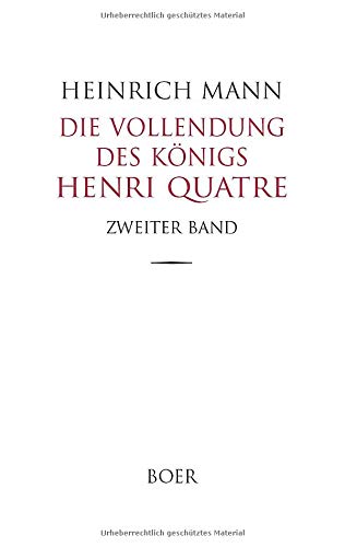 Die Vollendung des Königs Henri Quatre: Band 2