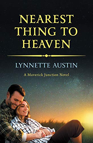 Nearest Thing to Heaven (Maverick Junction, Band 2)