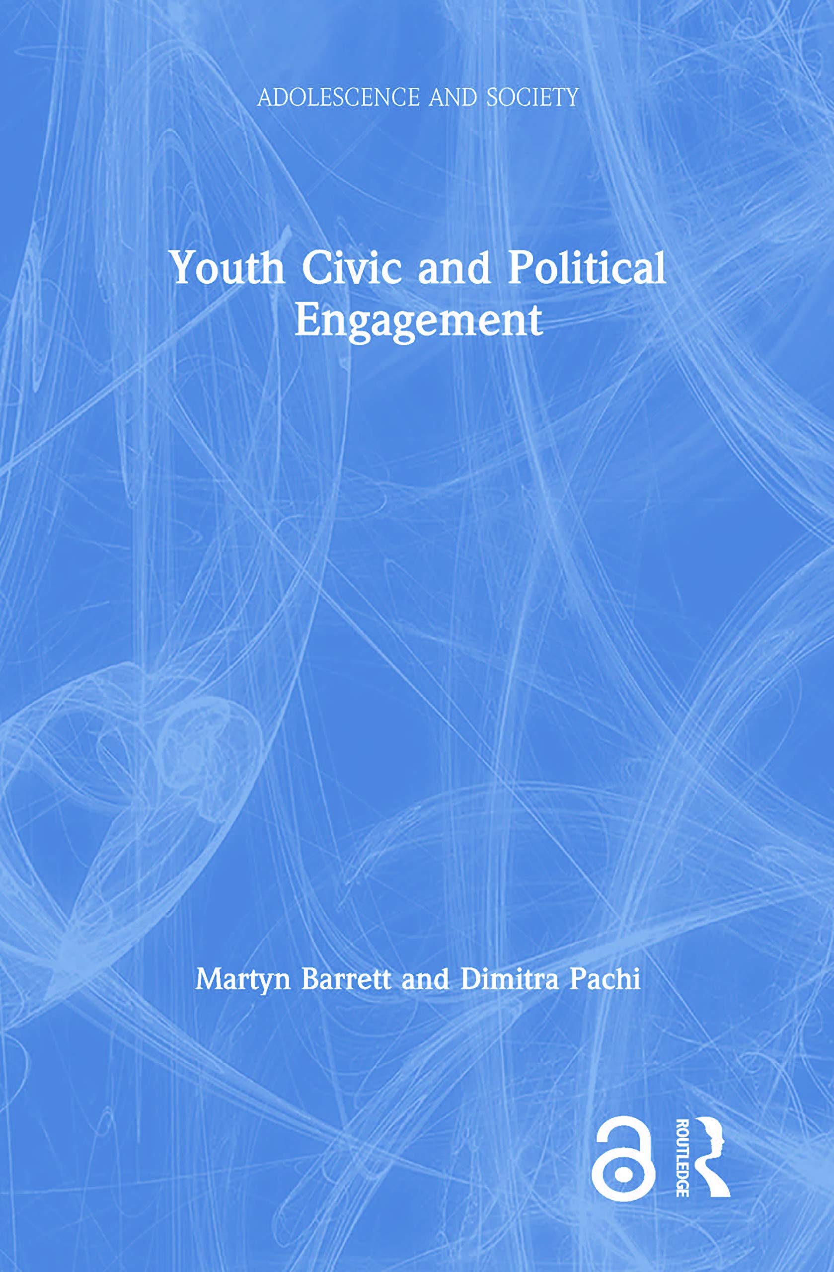 Youth Civic and Political Engagement (Adolescence and Society)