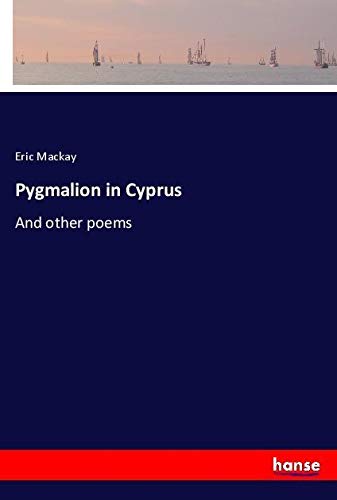 Pygmalion in Cyprus: And other poems