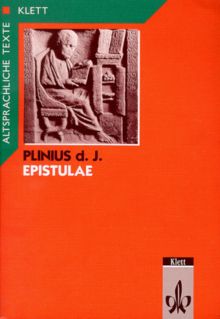 Epistulae, Tl.1, Textauswahl mit Wort- und Sacherläuterungen