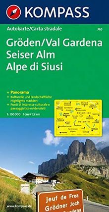 Gröden/Val Gardena - Seiser Alm/Alpe di Siusi: Autokarte mit Panorama. 1:150000 (KOMPASS-Panoramakarten, Band 365)