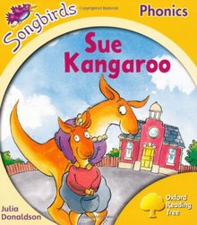 Oxford Reading Tree: Stage 5: Songbirds: Sue Kangaroo