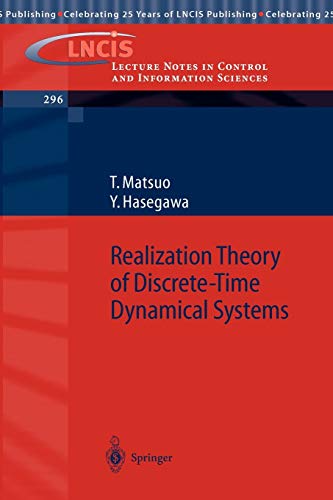 Realization Theory of Discrete-Time Dynamical Systems (Lecture Notes in Control and Information Sciences, 296, Band 296)