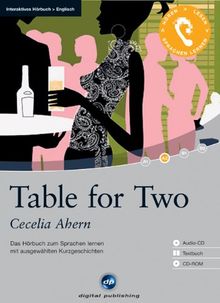 Table for Two - Interaktives Hörbuch Englisch: Das Hörbuch zum Sprachen lernen mit ausgewählten Kurzgeschichten