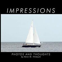 Impressions: Photos and Thoughts