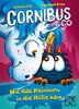Cornibus & Co. (Band 4) - Wie das Keinhorn in die Hölle kam: Die Abenteuer von Cornibus gehen höllisch lustig weiter - Für Kinder ab 10 Jahren - Wow! Das will ich lesen!
