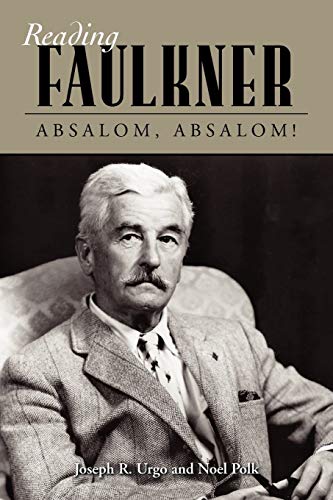 Absalom, Absalom! (Reading Faulkner)