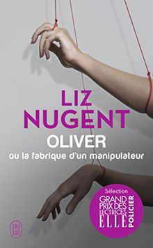 Oliver ou La fabrique d'un manipulateur