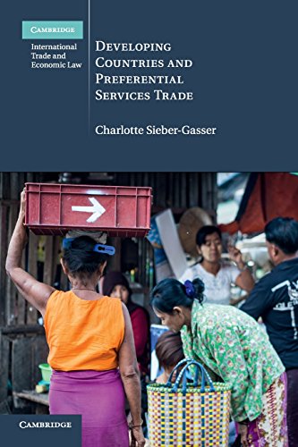 Developing Countries and Preferential Services Trade (Cambridge International Trade and Economic Law, Band 25)