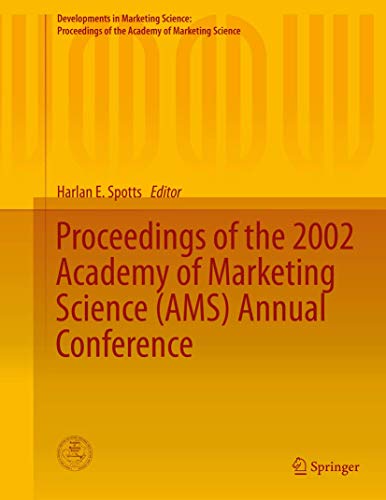 Proceedings of the 2002 Academy of Marketing Science (AMS) Annual Conference (Developments in Marketing Science: Proceedings of the Academy of Marketing Science, Band 25)