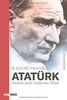 Atatürk. Visionär einer modernen Türkei. Wie Mustafa Kemal ein Land von Grund auf veränderte: politische Biografie, türkische Geschichte und Analyse der Auswirkungen – tiefgehend und differenziert!